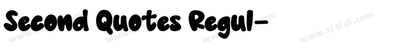 Second Quotes Regul字体转换 Second Quotes Regul字体转换